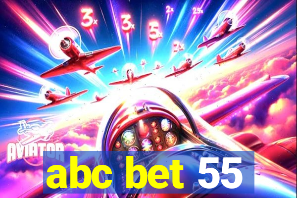 abc bet 55