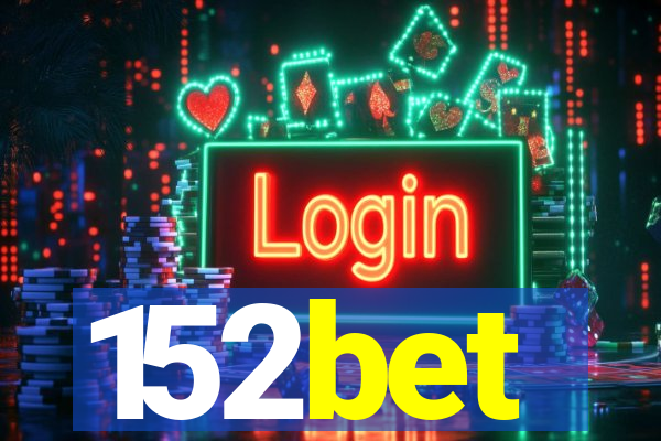 152bet