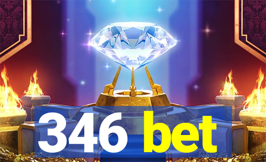 346 bet