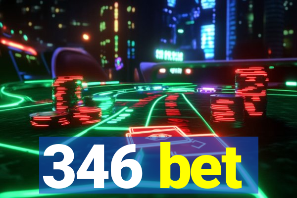 346 bet