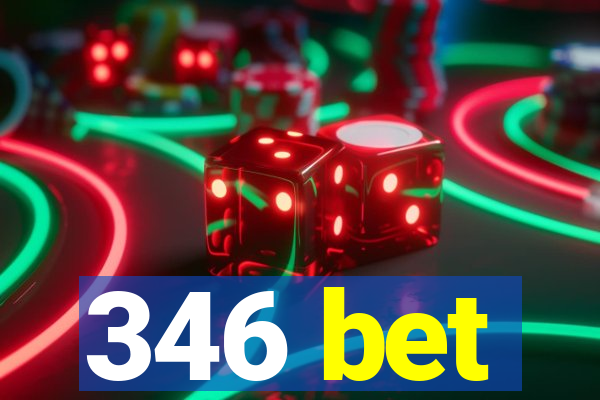 346 bet