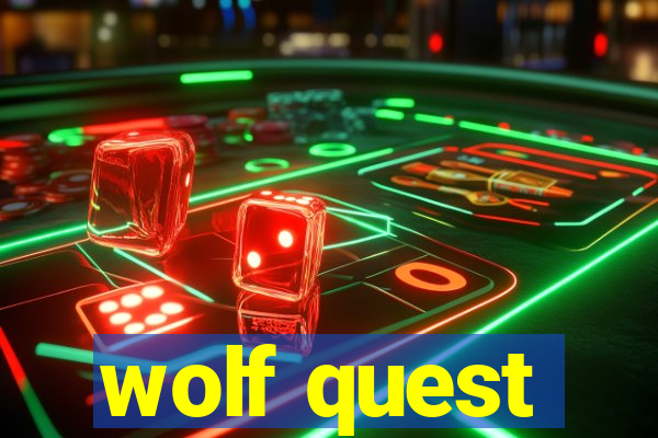 wolf quest