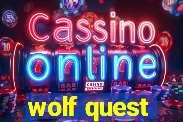 wolf quest