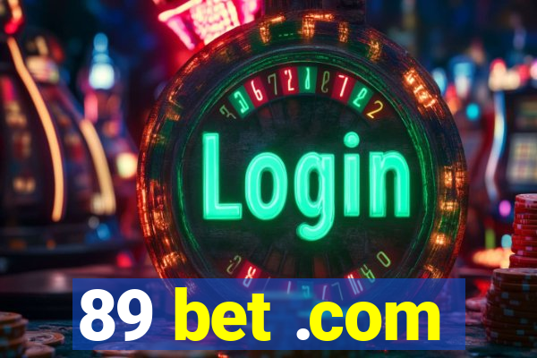 89 bet .com