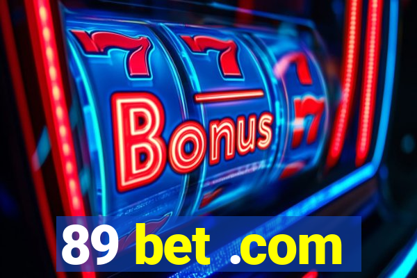 89 bet .com