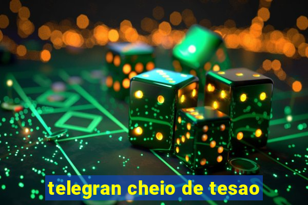 telegran cheio de tesao