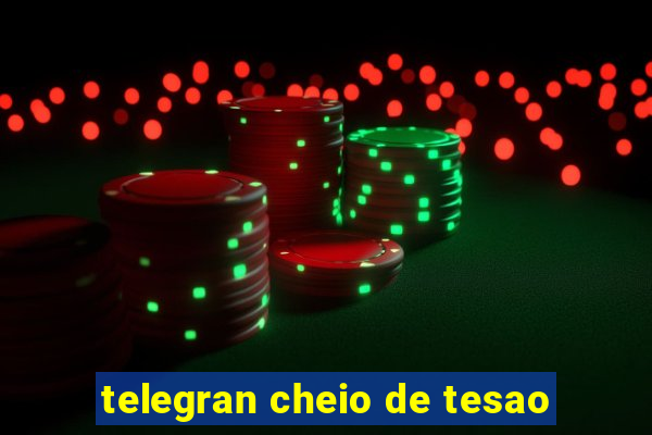 telegran cheio de tesao