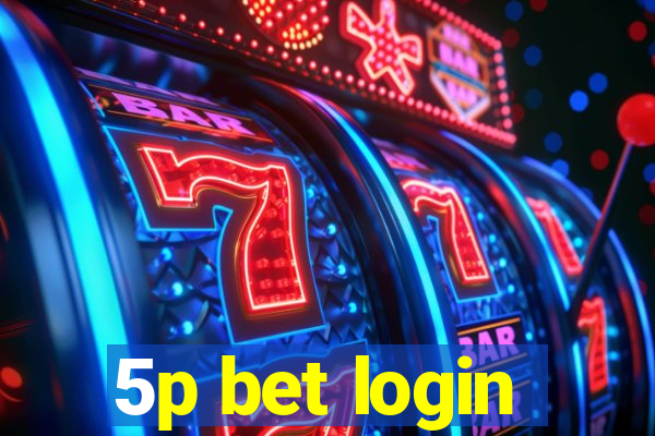 5p bet login