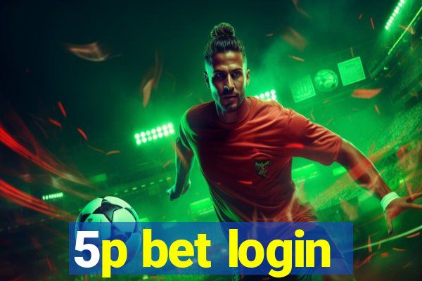 5p bet login