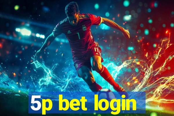 5p bet login