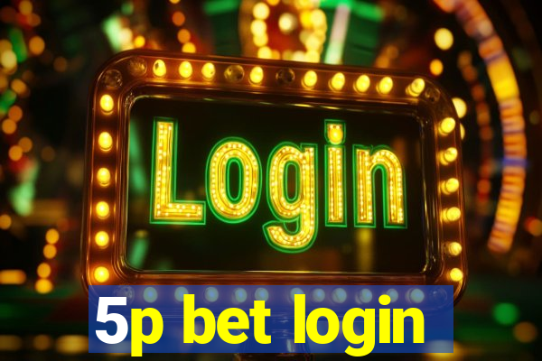 5p bet login