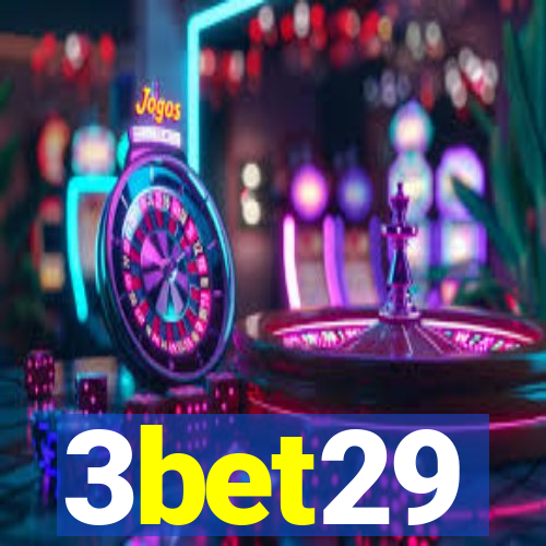 3bet29