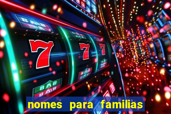 nomes para familias em jogos