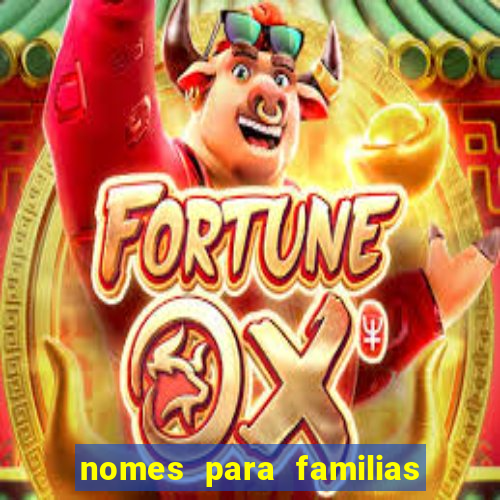 nomes para familias em jogos