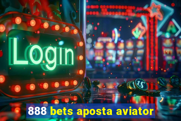 888 bets aposta aviator