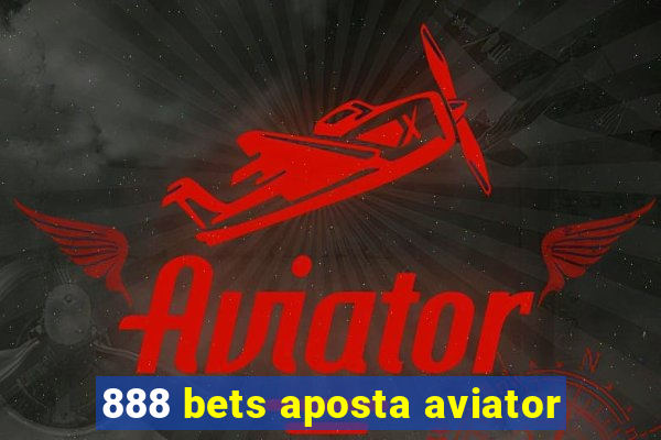 888 bets aposta aviator