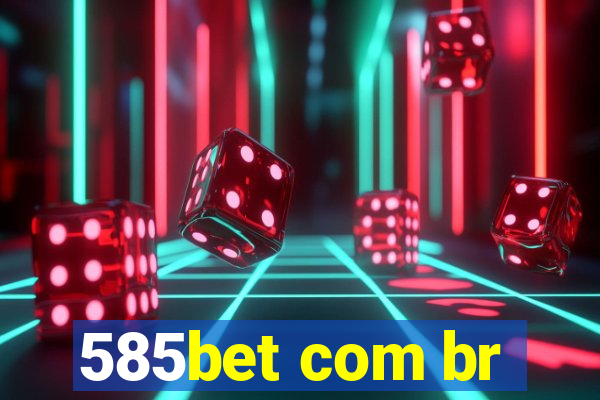 585bet com br