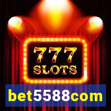 bet5588com