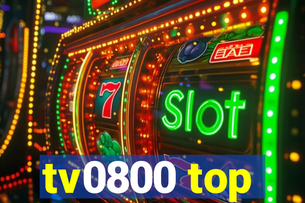 tv0800 top