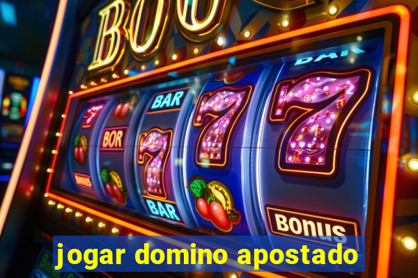 jogar domino apostado