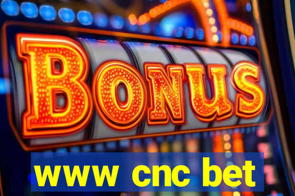 www cnc bet