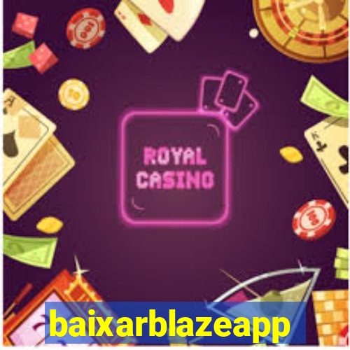 baixarblazeapp