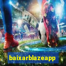 baixarblazeapp