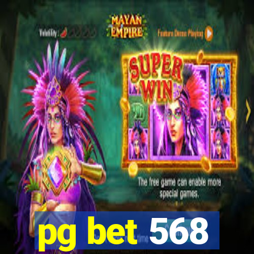 pg bet 568