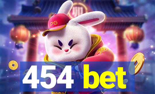 454 bet