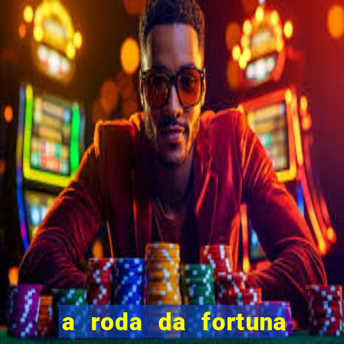 a roda da fortuna tarot conselho