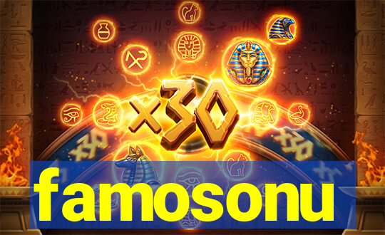 famosonu