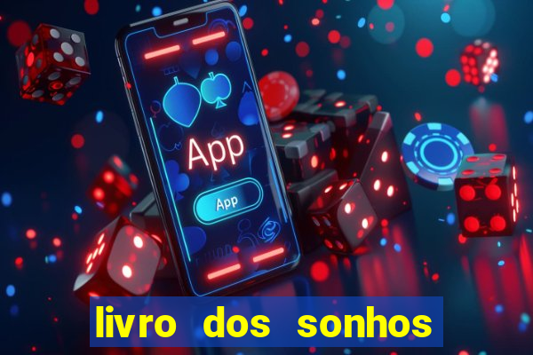 livro dos sonhos jogo do bicho