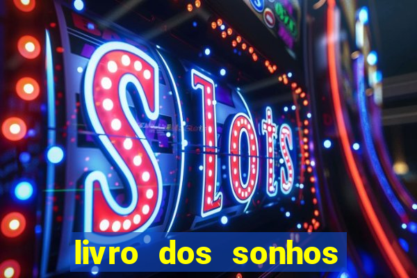 livro dos sonhos jogo do bicho