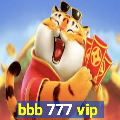 bbb 777 vip