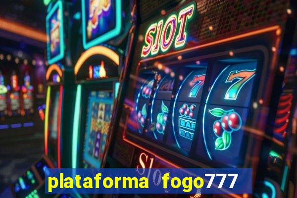 plataforma fogo777    confi  vel