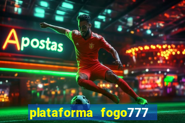 plataforma fogo777    confi  vel