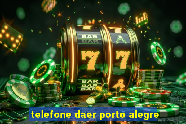 telefone daer porto alegre