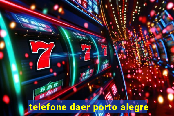 telefone daer porto alegre