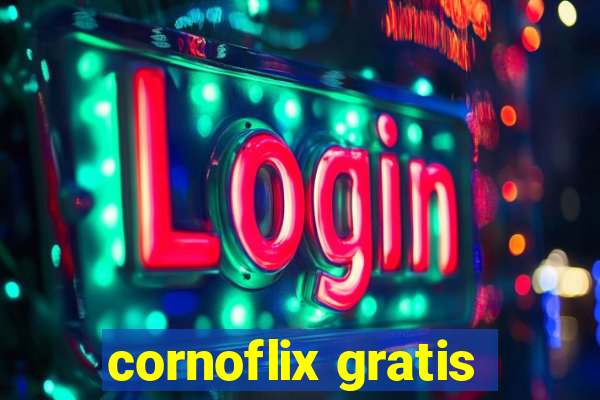 cornoflix gratis