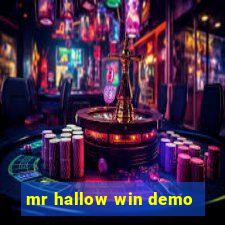 mr hallow win demo