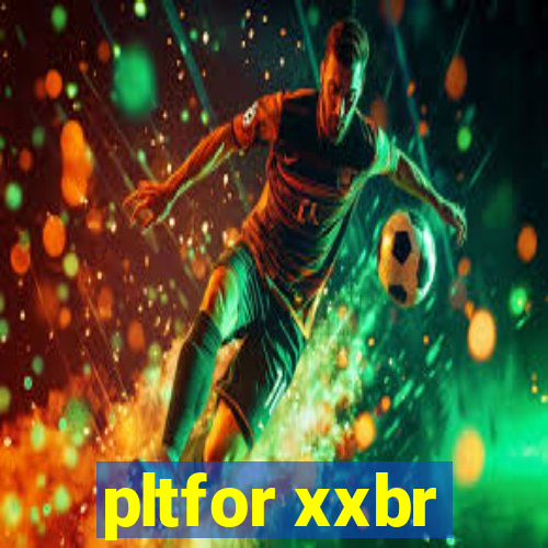 pltfor xxbr