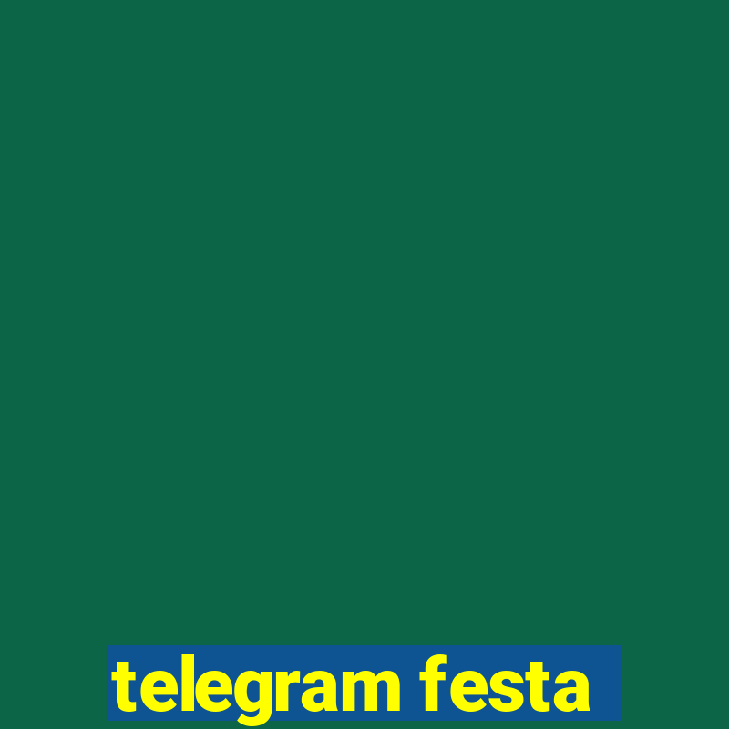 telegram festa