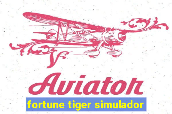 fortune tiger simulador