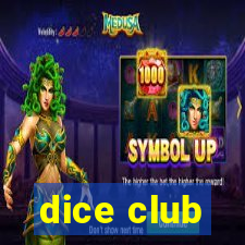 dice club