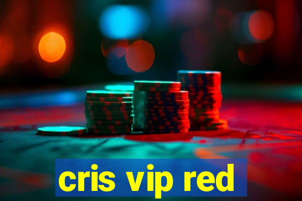 cris vip red