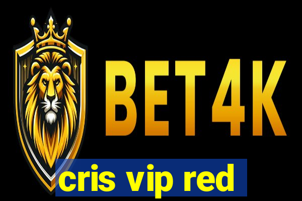 cris vip red