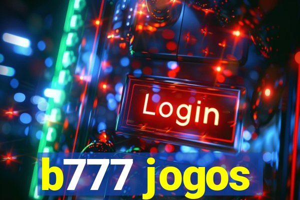 b777 jogos