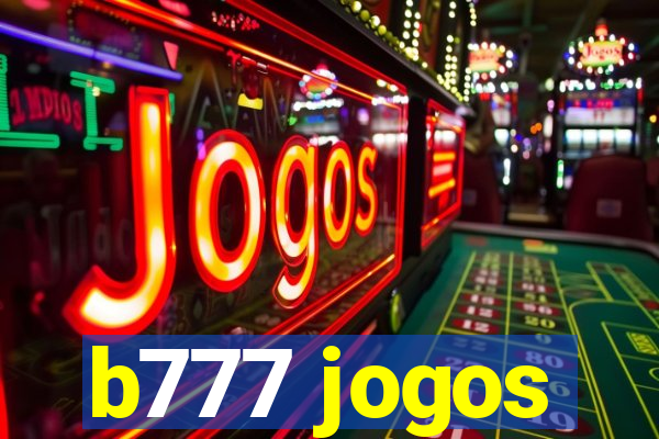 b777 jogos