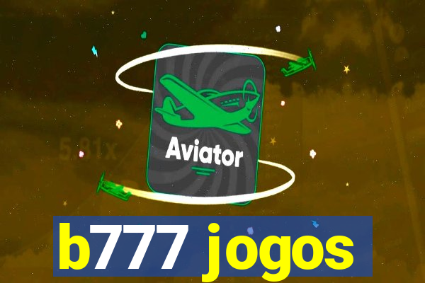 b777 jogos