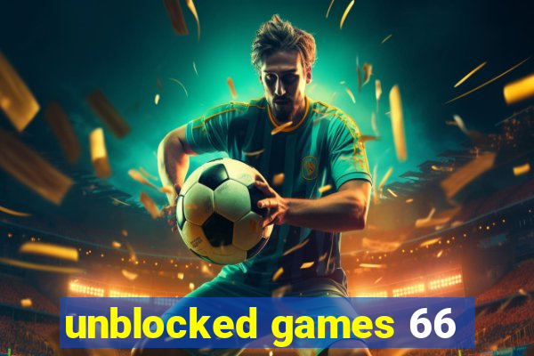 unblocked games 66